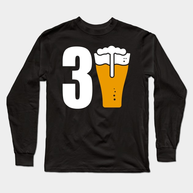 I'm 30 beers old Long Sleeve T-Shirt by TeesbyJohn